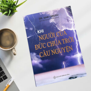 Khi người của Đức Chúa Trời cầu nguyện