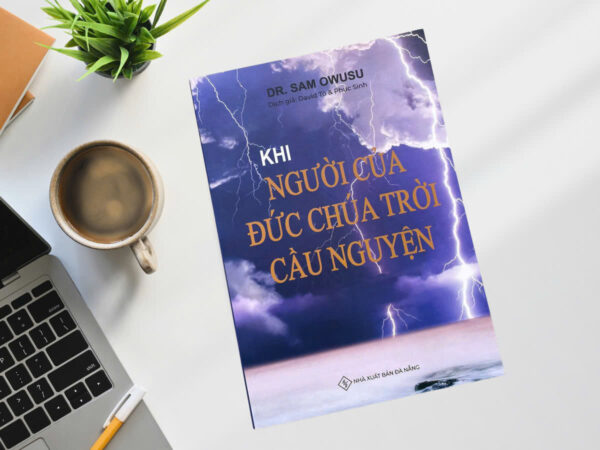 Khi người của Đức Chúa Trời cầu nguyện
