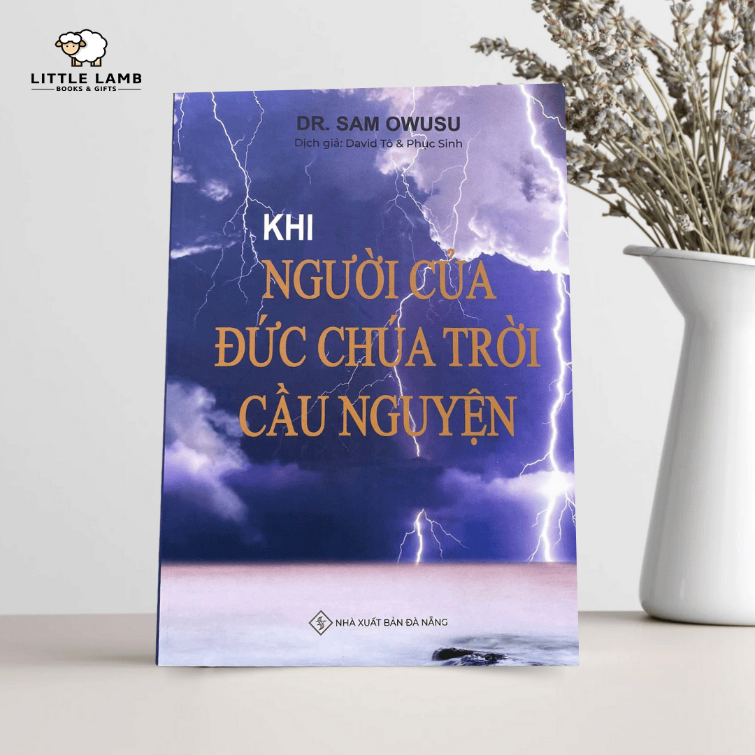 Khi Người Của Đức Chúa Trời Cầu Nguyện