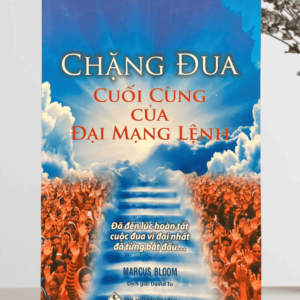 CHẶNG ĐUA CUỐI CÙNG CỦA ĐẠI MẠNG LỆNH